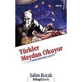 TÜRKLER MEYDAN OKUYOR HANGI BATI HANGI UYGARLIK - SALIM KOÇAK