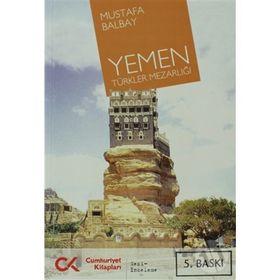 TÜRKLER MEZARLIĞI YEMEN - MUSTAFA BALBAY