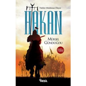 Türkler Müslüman Oluyor - Hakan - Mürsel Gündoğdu
