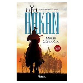 Türkler Müslüman Oluyor - Hakan - Mürsel Gündoğdu