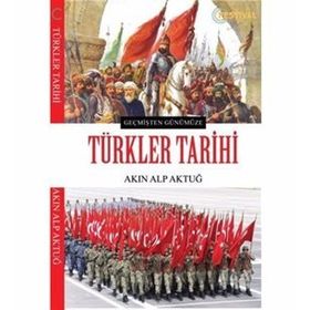 Türkler Tarihi Akın Alp Aktuğ