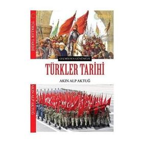 Türkler Tarihi Akın Alp Aktuğ
