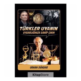 Türkler Uyanın - Orhan Dündar