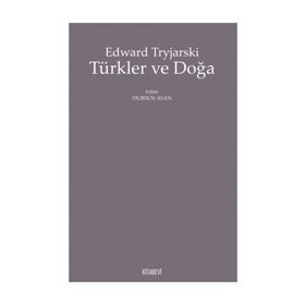 Türkler Ve Doğa - Edward Tryjarski