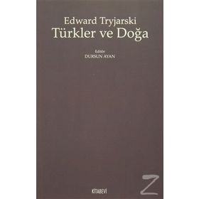 Türkler Ve Doğa - Edward Tryjarski