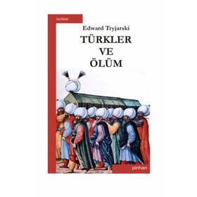 TÜRKLER VE ÖLÜM - GENEL
