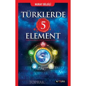 Türklerde 5 Element - Nuray Bilgili