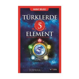 Türklerde 5 Element - Nuray Bilgili