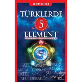 Türklerde 5 Element - Nuray Bilgili