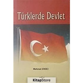 TÜRKLERDE DEVLET - MEHMET DIKICI