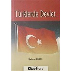 TÜRKLERDE DEVLET - MEHMET DIKICI
