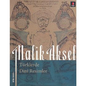 TÜRKLERDE DINI RESIMLER - MALIK AKSEL