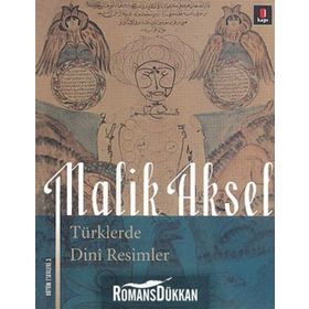 TÜRKLERDE DINI RESIMLER - MALIK AKSEL