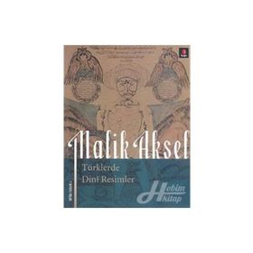 TÜRKLERDE DINI RESIMLER - MALIK AKSEL