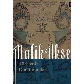 TÜRKLERDE DINI RESIMLER - MALIK AKSEL