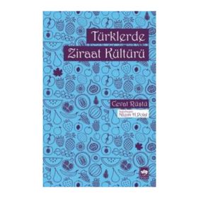 Türklerde Ziraat Kültürü - Cevat Rüştü Nazım Hikmet Polat