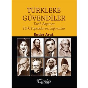 Türklere Güvendiler - Ender Arat