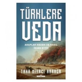 Türklere Veda - Taha Niyazi Karaca