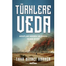 Türklere Veda - Taha Niyazi Karaca