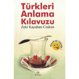 TÜRKLERI ANLAMA KILAVUZU - ZEKI KAYAHAN COŞKUN