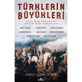 Türklerin Büyükleri - Cansu Canan Özgen