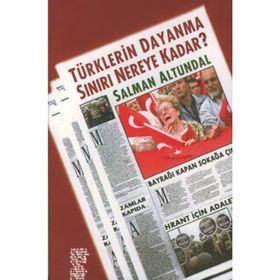 Türklerin Dayanma Sınırı Nereye Kadar - Salman Altundal