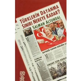 Türklerin Dayanma Sınırı Nereye Kadar - Salman Altundal