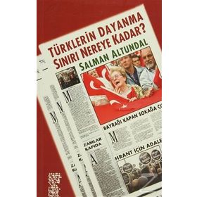 Türklerin Dayanma Sınırı Nereye Kadar - Salman Altundal