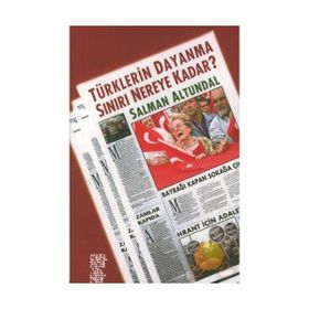 Türklerin Dayanma Sınırı Nereye Kadar - Salman Altundal