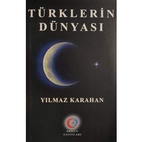 Türklerin Dünyası - Orkun Yayınları