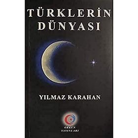 Türklerin Dünyası - Orkun Yayınları