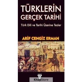 Türklerin Gerçek Tarihi - Arif Erman