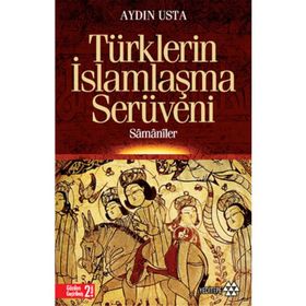 Türklerin İslamlaşma Serüveni - Aydın Usta