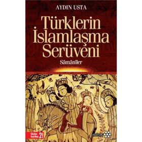 Türklerin İslamlaşma Serüveni - Aydın Usta