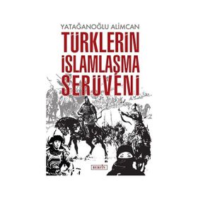 Türklerin İslamlaşma Serüveni - Aydın Usta
