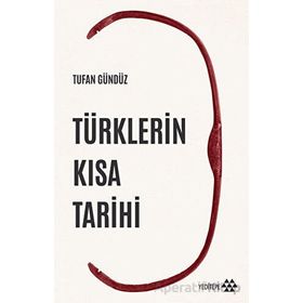 Türklerin Kısa Tarihi - Tufan Gündüz