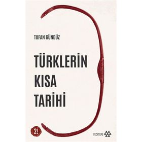 Türklerin Kısa Tarihi - Tufan Gündüz