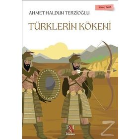 Türklerin Kökeni - Ahmet Haldun Terzioğlu