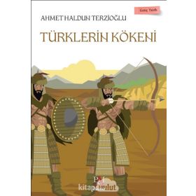 Türklerin Kökeni - Ahmet Haldun Terzioğlu
