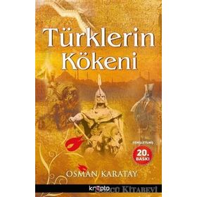 TÜRKLERİN KÖKENİ - OSMAN KARATAY
