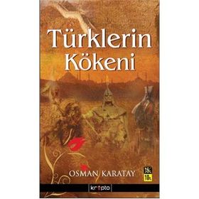 TÜRKLERİN KÖKENİ - OSMAN KARATAY