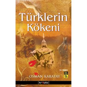 TÜRKLERİN KÖKENİ - OSMAN KARATAY
