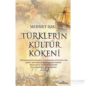 Türklerin Kültür Kökeni - Mehmet Işık