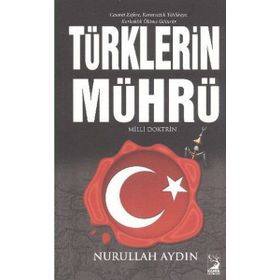 TÜRKLERIN MÜHRÜ - NURULLAH AYDIN