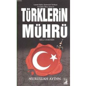 TÜRKLERIN MÜHRÜ - NURULLAH AYDIN