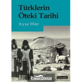 Türklerin Öteki Tarihi - Ayşe Hür