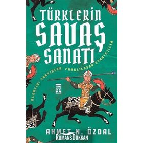 Türklerin Savaş Sanatı - Ahmet Nurullah Özdal