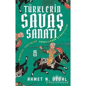 Türklerin Savaş Sanatı - Ahmet Nurullah Özdal