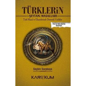 Türklerin Şeytani Masalları - Seçkin Sarpkaya
