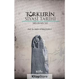 Türklerin Siyasi Tarihi(MÖ 3-MS 12) - Erol Kürkçüoğlu